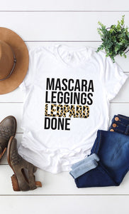 Mascara, Leggings, Leopard, Done Graphic Tee